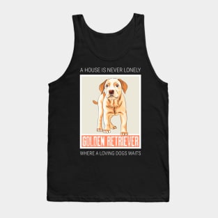 A house is never lonely where a loving dog waits Tank Top